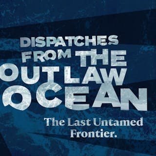 The Outlaw Ocean Project